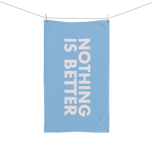"Nothing is Better" Hand Towel (Blue)