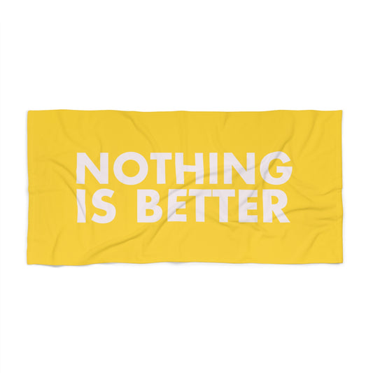 "Nothing is Better" Beach Towel (Orange)